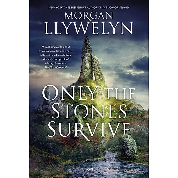 Only the Stones Survive, Morgan Llywelyn