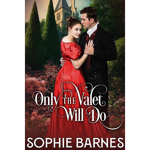 Only the Valet Will Do, Sophie Barnes