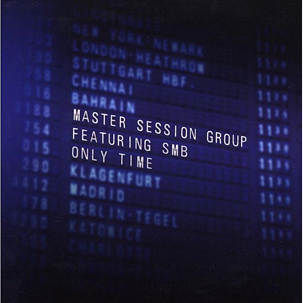 Only Time, Master Session Group
