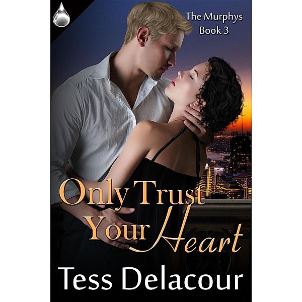 Only Trust Your Heart, Tess Delacour