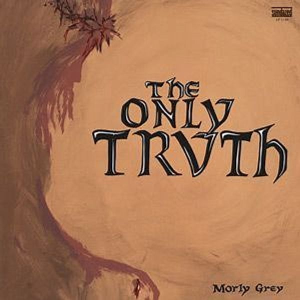 Only Truth, Morly Grey