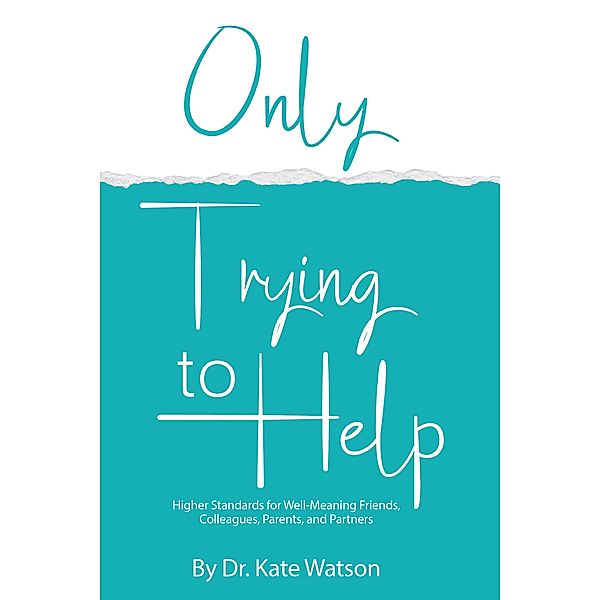 Only Trying to Help, Kate Watson