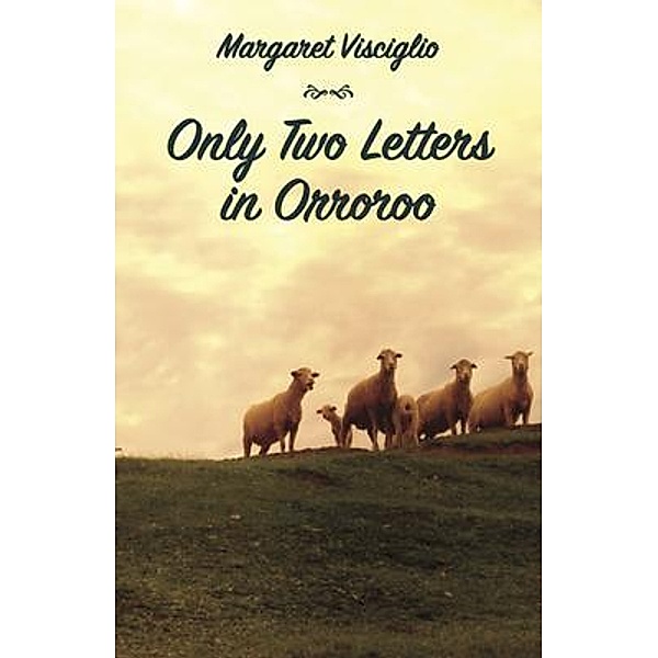 Only Two Letters in Orroroo, Margaret Visciglio