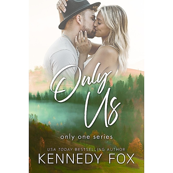 Only Us (Only One, #2) / Only One, Kennedy Fox
