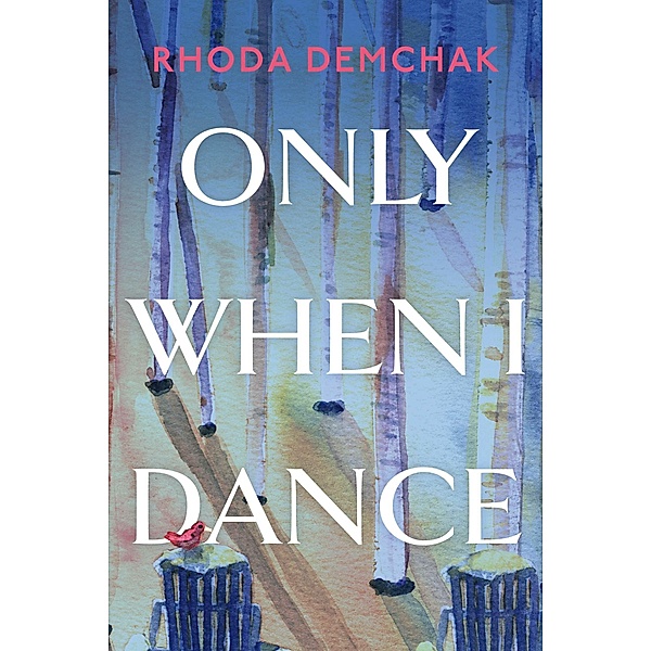 Only When I Dance, Rhoda Demchak