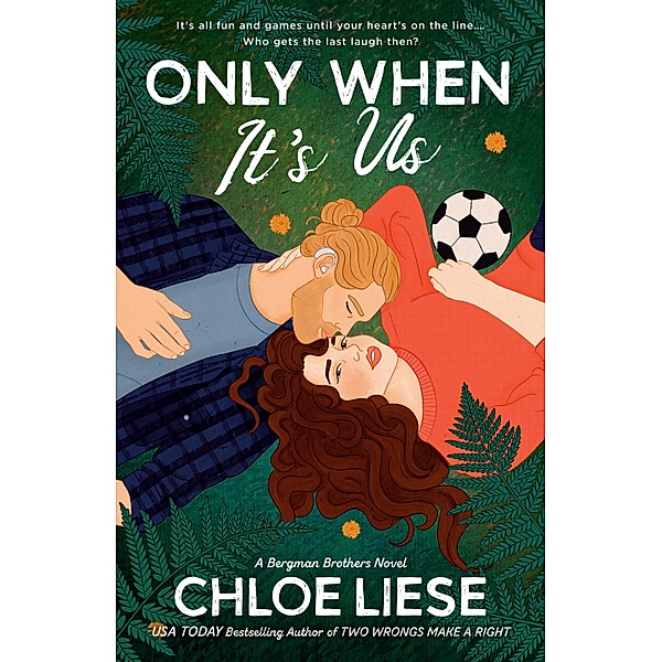 Only When It's Us / The Bergman Brothers Bd.1, Chloe Liese