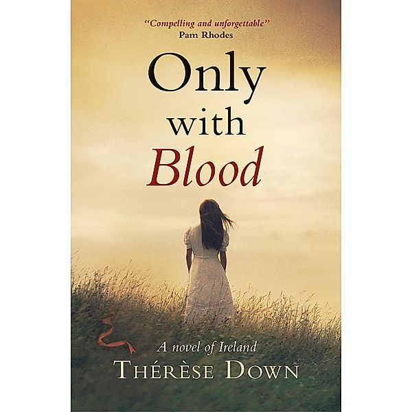 Only with Blood, Thérèse Down
