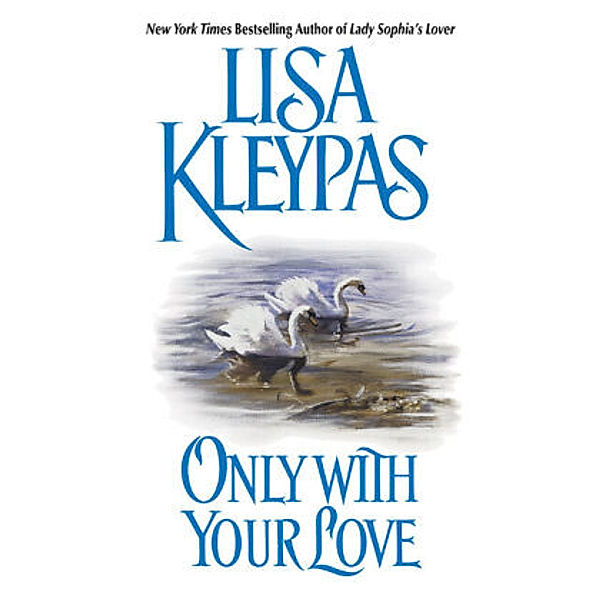Only With Your Love, Lisa Kleypas