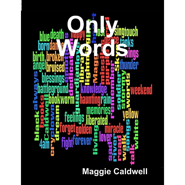 Only Words, Maggie Caldwell