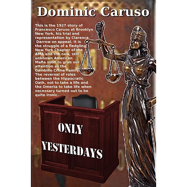 Only Yesterdays / Dominic Caruso, Dominic Caruso