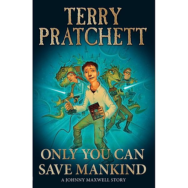 Only You Can Save Mankind / Johnny Maxwell, Terry Pratchett