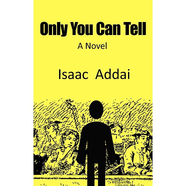 Only You Can Tell, Isaac Addai