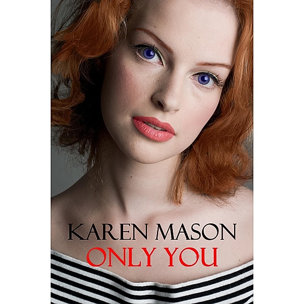 Only You / Karen Mason, Karen Mason