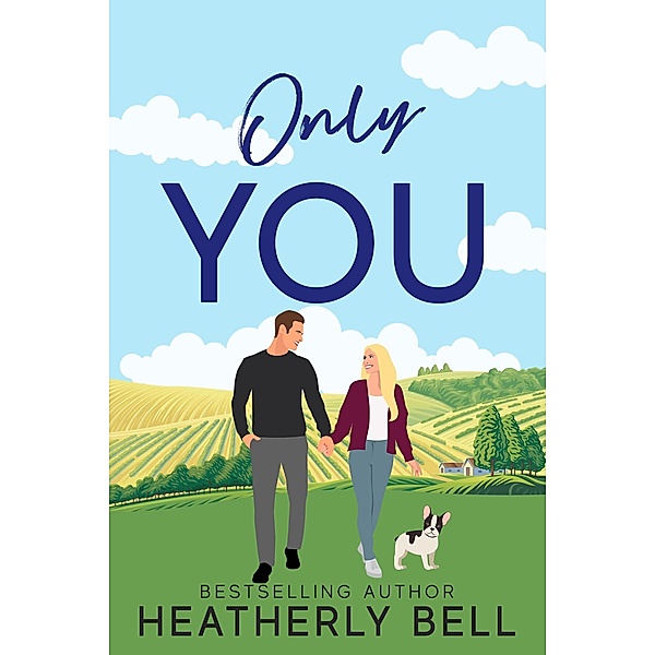 Only You (Starlight Hill, #8) / Starlight Hill, Heatherly Bell