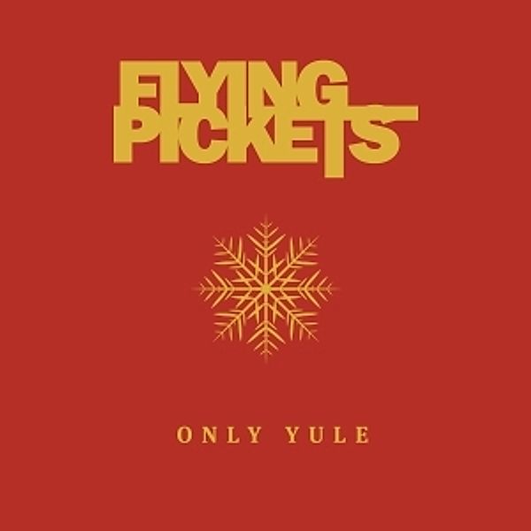 Only Yule, Flying Pickets