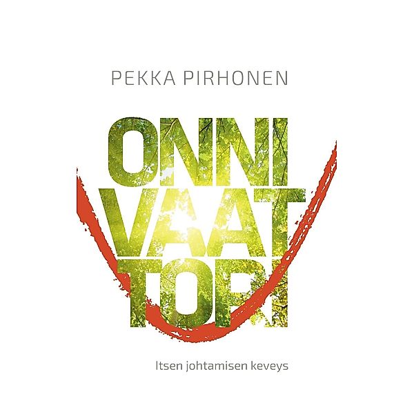 Onnivaattori, Pekka Pirhonen