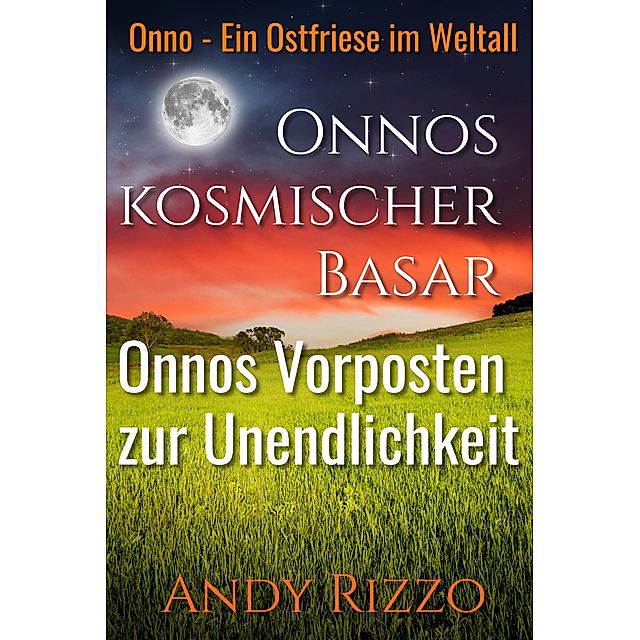Onno, ein Ostfriese im Weltall - Sammelband 2 eBook v. Andy Rizzo