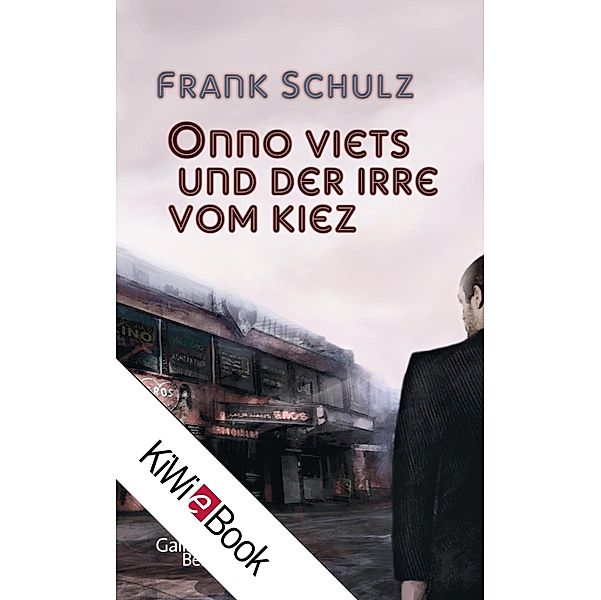 Onno Viets und der Irre vom Kiez / Onno Viets Bd.1, Frank Schulz