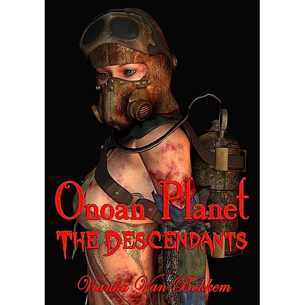 Onoan Planet: The Descendants, Vianka Van Bokkem