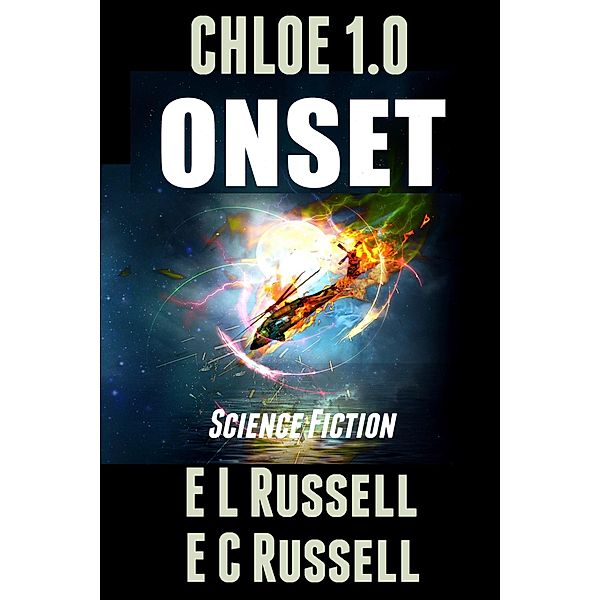 Onset Chole 1.0 (The Cohort Stories, #1) / The Cohort Stories, E L Russell