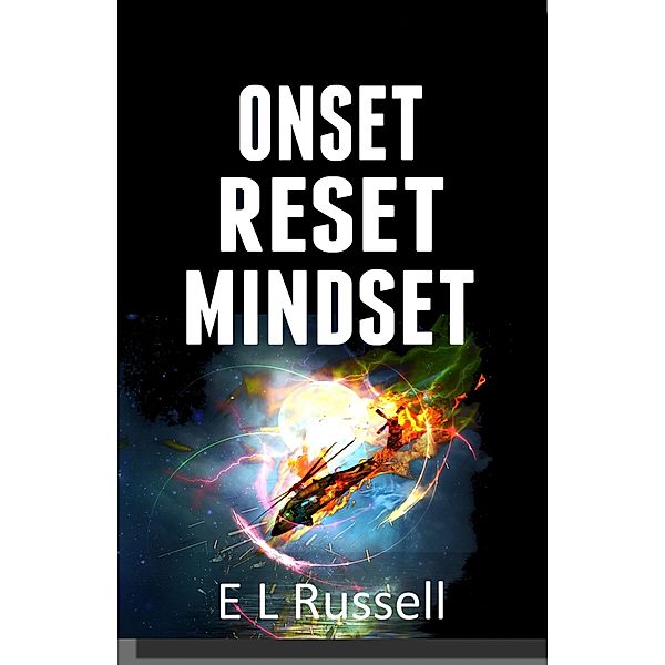 Onset Reset Mindset (Onset-Reset-Mindset, #5) / Onset-Reset-Mindset, E L Russell