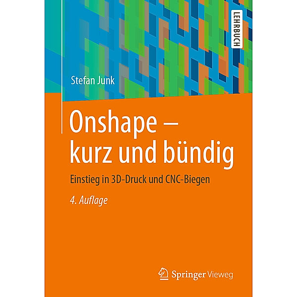 Onshape - kurz und bündig, Stefan Junk