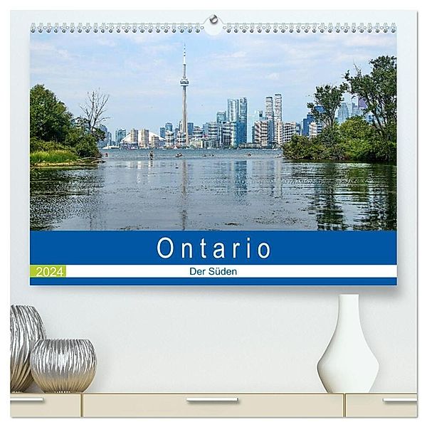 Ontario - Der Süden (hochwertiger Premium Wandkalender 2024 DIN A2 quer), Kunstdruck in Hochglanz, Jakob Otto