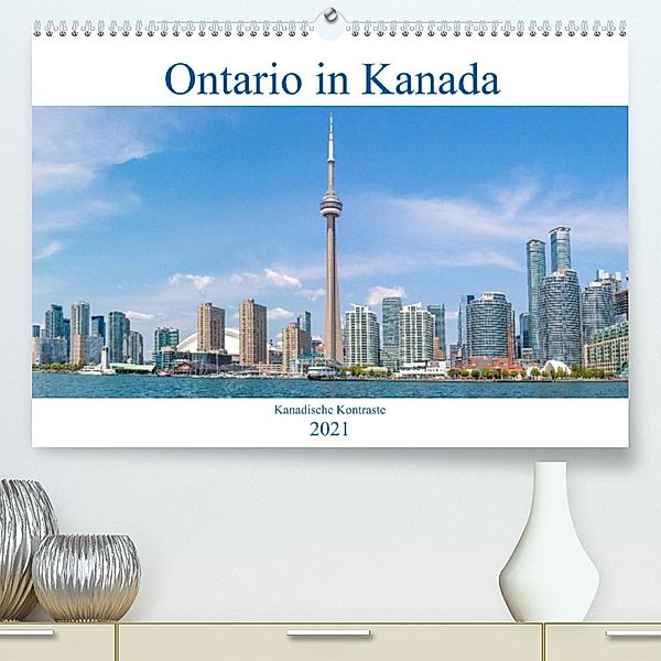 Ontario in Kanada - Kanadische Kontraste (Premium, hochwertiger DIN A2 Wandkalender 2021, Kunstdruck in Hochglanz)