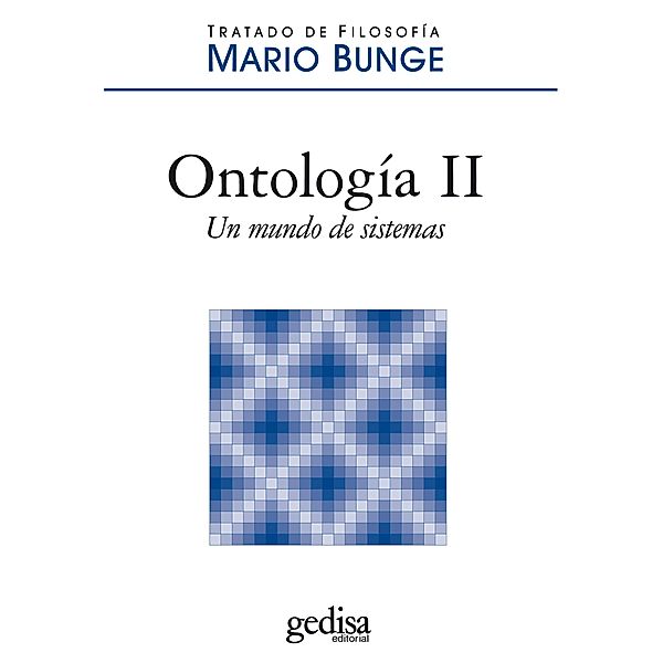 Ontología II / Tratado De Filosofía, Mario Bunge