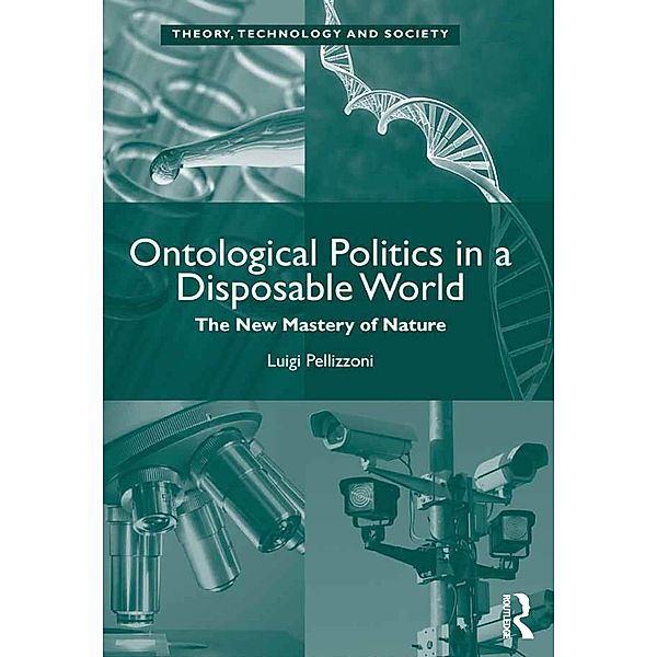 Ontological Politics in a Disposable World, Luigi Pellizzoni