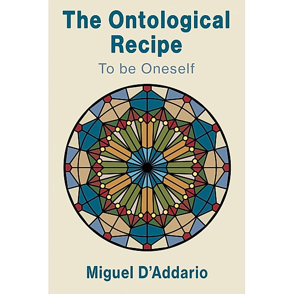 Ontological Recipe to be Oneself / Babelcube Inc., Miguel D'Addario