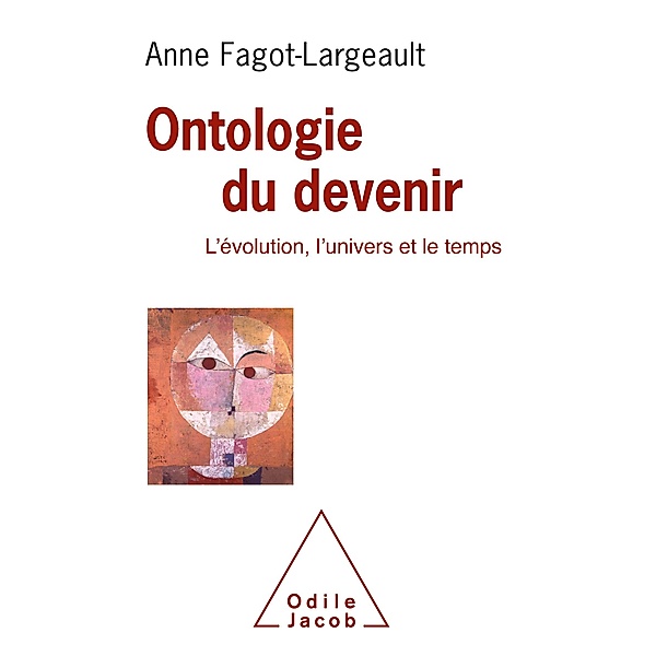 Ontologie du devenir, Fagot-Largeault Anne Fagot-Largeault