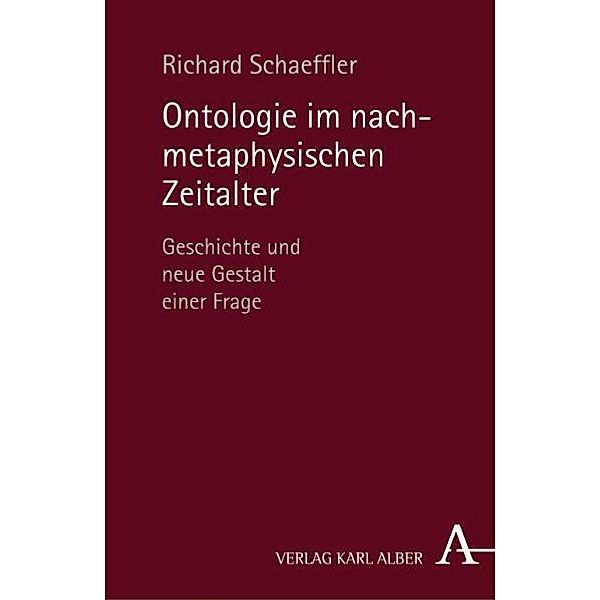 Ontologie im nachmetaphysischen Zeitalter, Richard Schaeffler