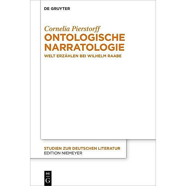 Ontologische Narratologie / Studien zur deutschen Literatur Bd.229, Cornelia Pierstorff