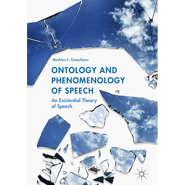 Ontology and Phenomenology of Speech, Marklen E. Konurbaev