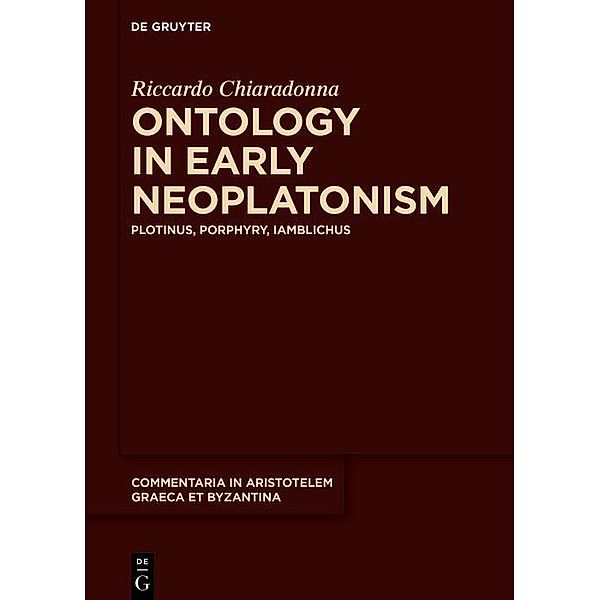 Ontology in Early Neoplatonism / Commentaria in Aristotelem Graeca et Byzantina, Riccardo Chiaradonna