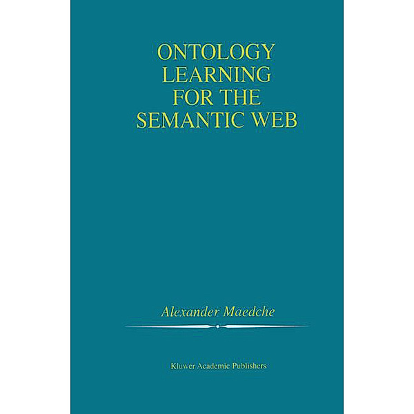 Ontology Learning for the Semantic Web, Alexander Maedche