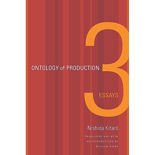 Ontology of Production / Asia-Pacific, Nishida Kitaro William Nishida Kitaro