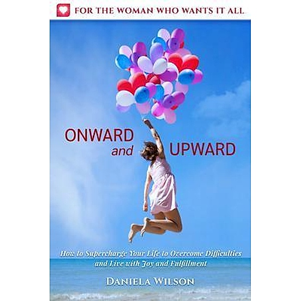 Onward and Upward, Antonica Daniela Wilson