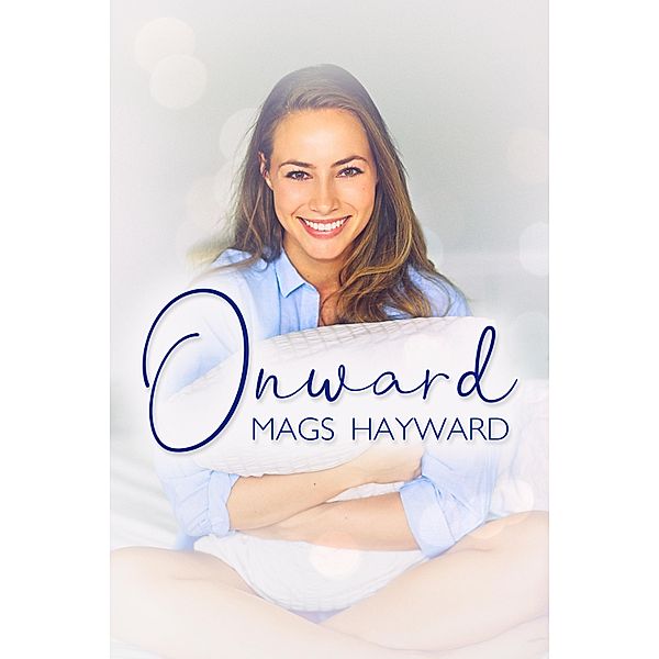 Onward / JMS Books LLC, Mags Hayward