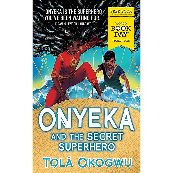 Onyeka and the Secret Superhero: World Book Day 2024, Tolá Okogwu