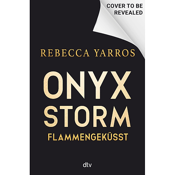 Onyx Storm - Flammengeküsst - Deluxe-Ausgabe mit Farbschnitt, Rebecca Yarros