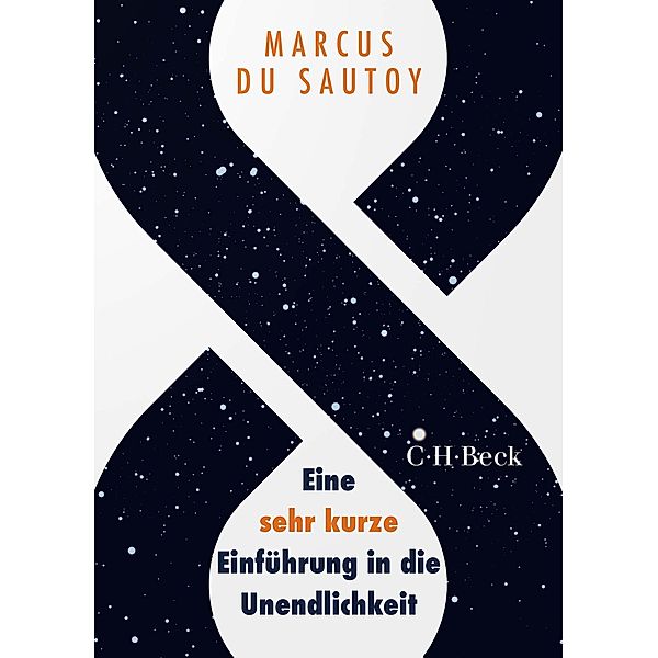 oo - Eine sehr kurze Einführung in die Unendlichkeit / Beck Paperback Bd.6447, Marcus Sautoy