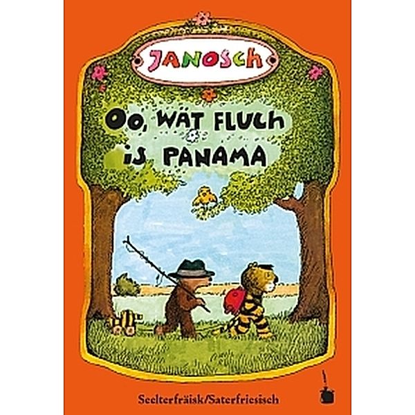 Oo, wät fluch is Panama. Ju Geskichte, wo die litje Tiger un die litje Boar ätter Panama raisje, Janosch