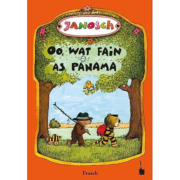 Oo, wat fain as Panama. Dåt tääl, hü di latje tiiger än di latje boor eefter Panama räise, Janosch