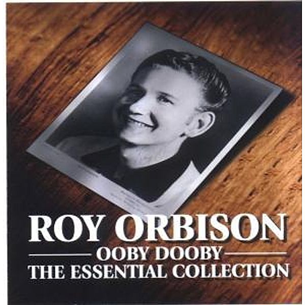 Ooby Dooby,The Essential Colle, Roy Orbison