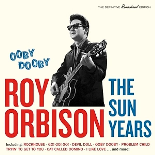Ooby Dooby-The Sun Years+8 Bonus Tracks, Roy Orbison
