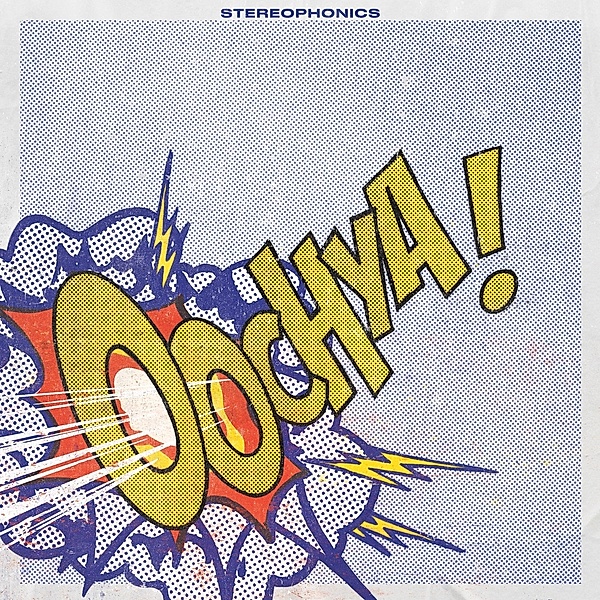 Oochya!, Stereophonics