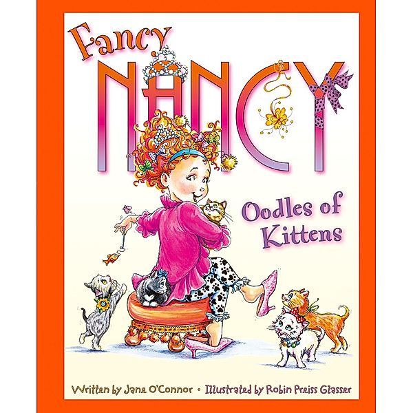 Oodles of Kittens / Fancy Nancy, Jane O'Connor