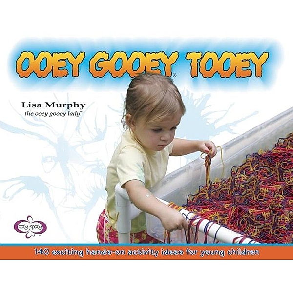 Ooey Gooey® Tooey, Lisa Murphy